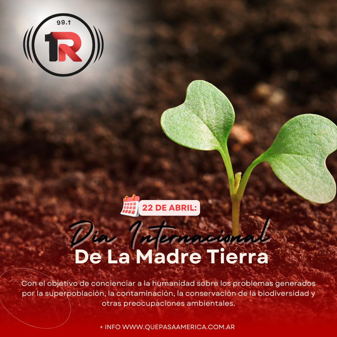 22 de Abril: «DÍA INTERNACIONAL DE LA MADRE TIERRA»
