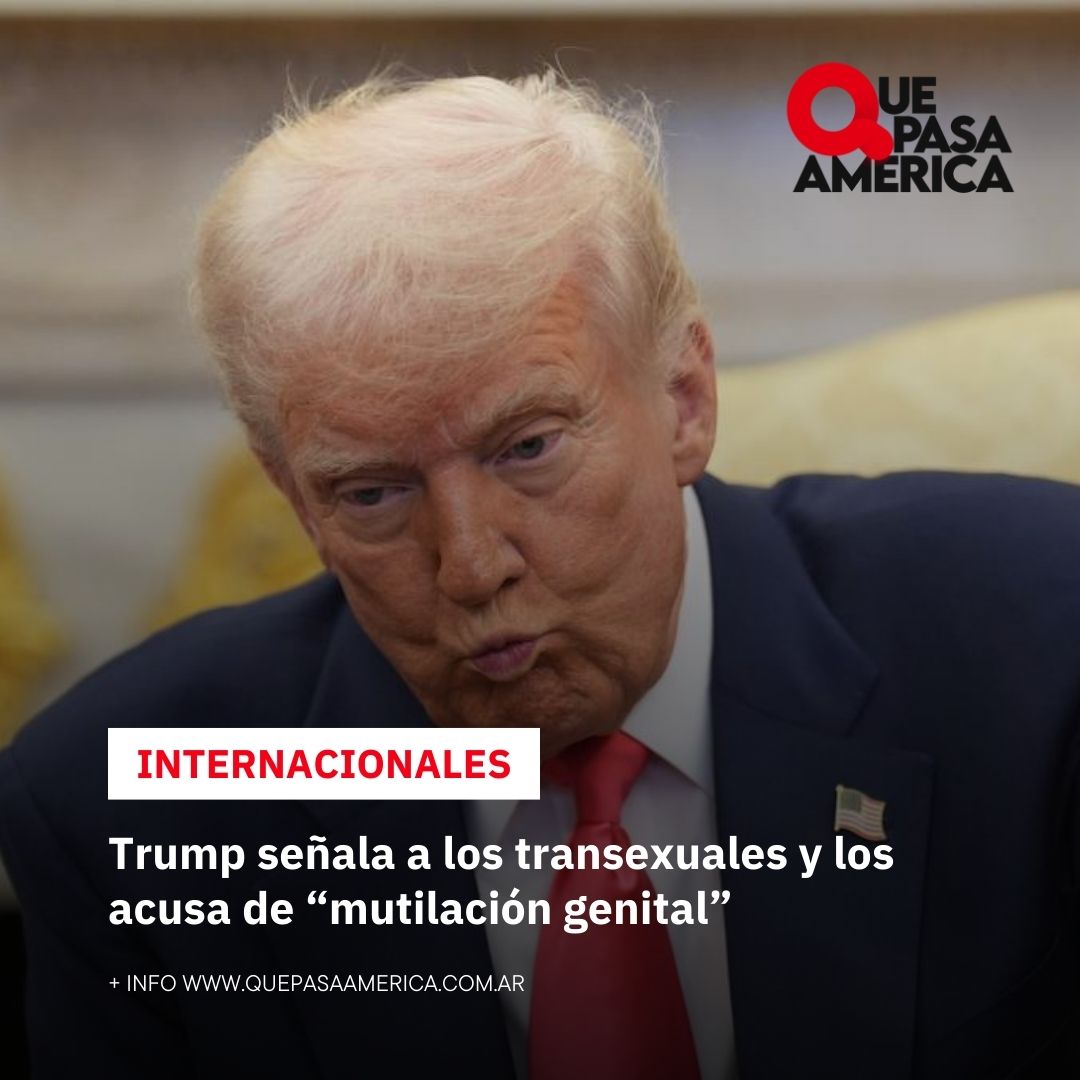 Trump señala a los transexuales y los acusa de “mutilación genital”