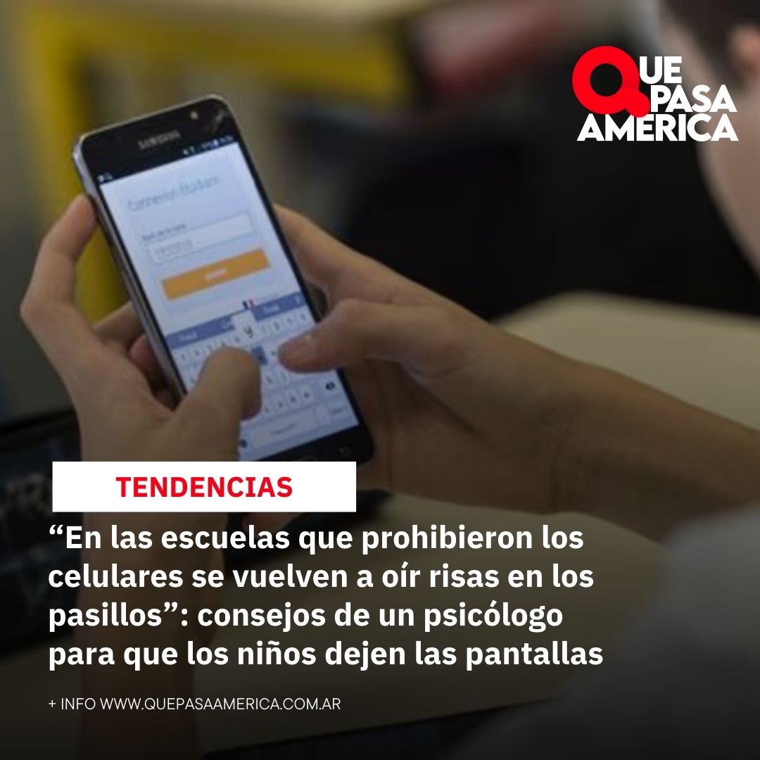 “En las escuelas que prohibieron los celulares se vuelven a oír risas en los pasillos”: consejos de un psicólogo para que los niños dejen las pantallas