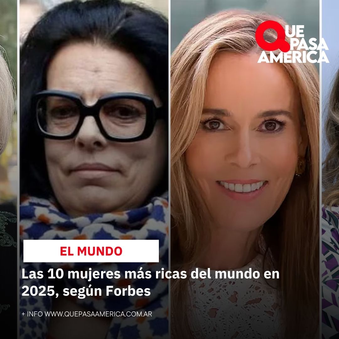 Las 10 mujeres más ricas del mundo en 2025, según Forbes