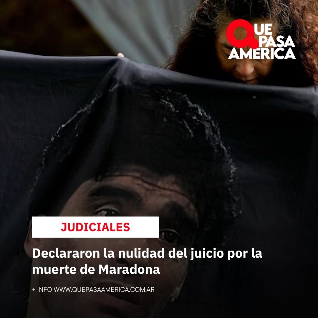 Declararon la nulidad del juicio por la muerte de Maradona