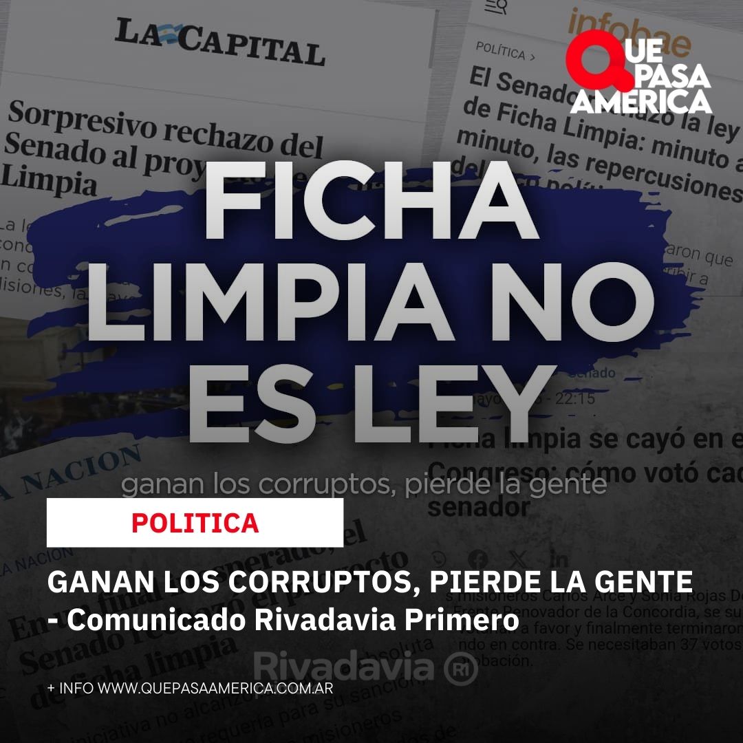 GANAN LOS CORRUPTOS, PIERDE LA GENTE – Comunicado Rivadavia Primero