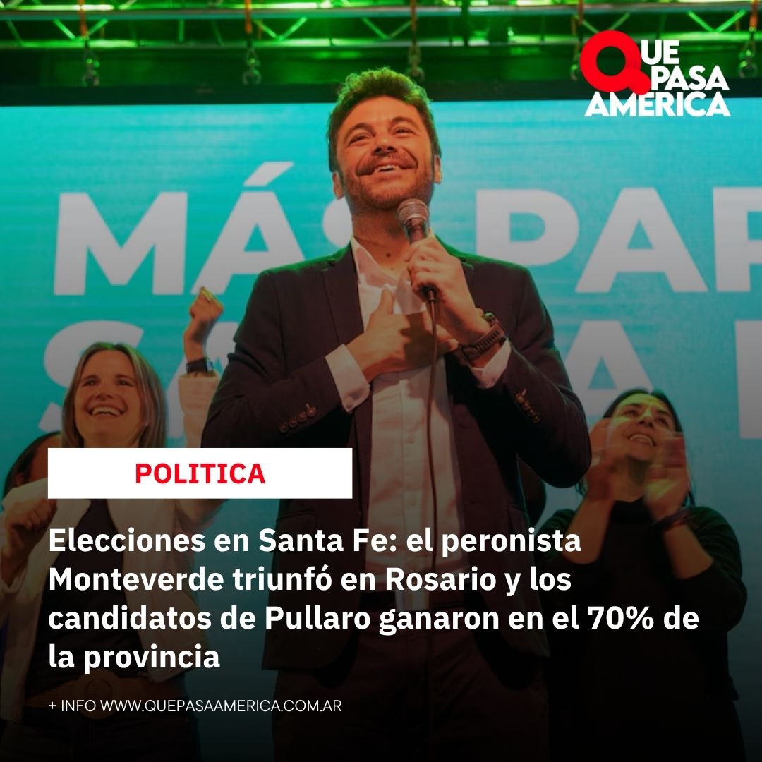Elecciones en Santa Fe: el peronista Monteverde triunfó en Rosario y los candidatos de Pullaro ganaron en el 70% de la provincia