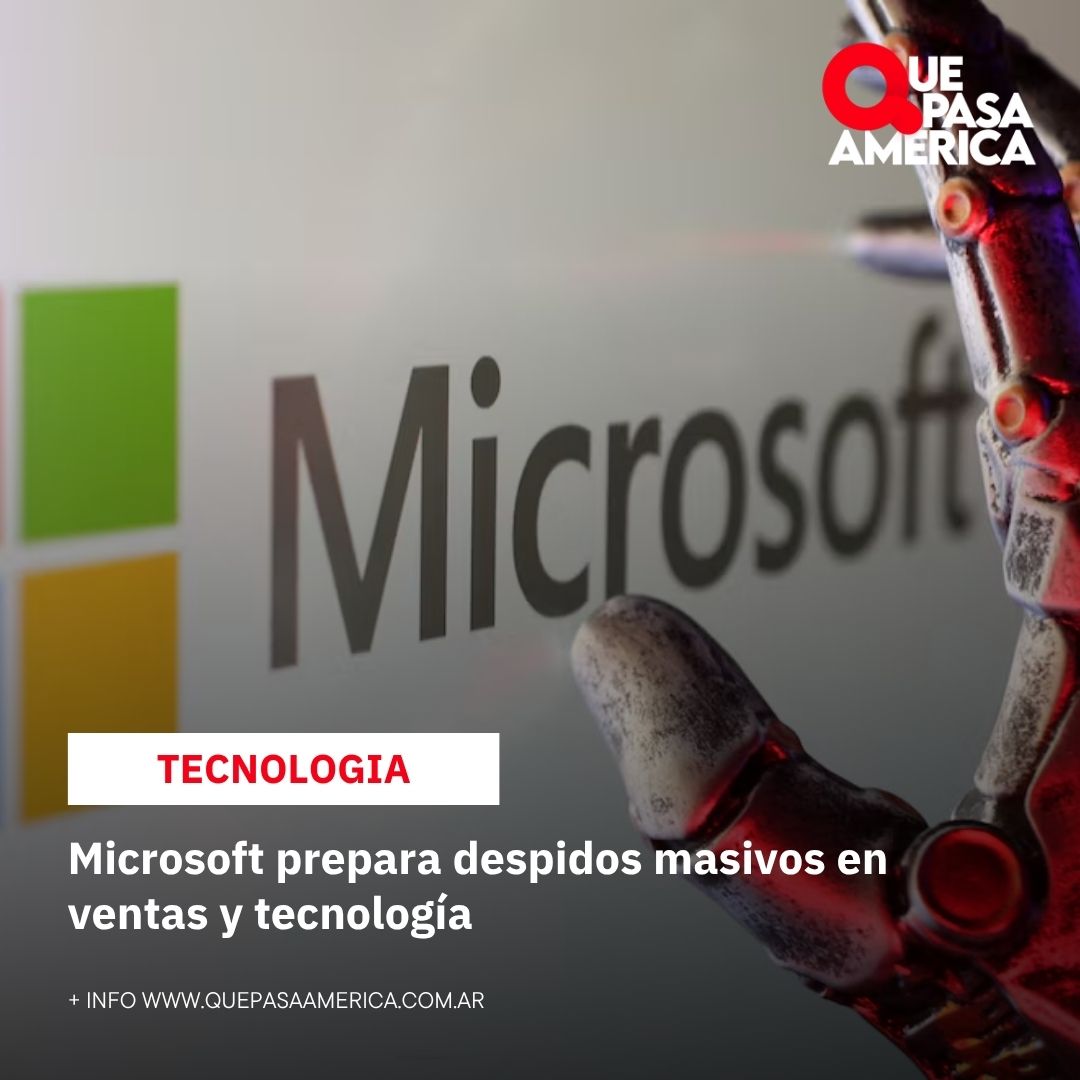 Microsoft prepara despidos masivos en ventas y tecnología