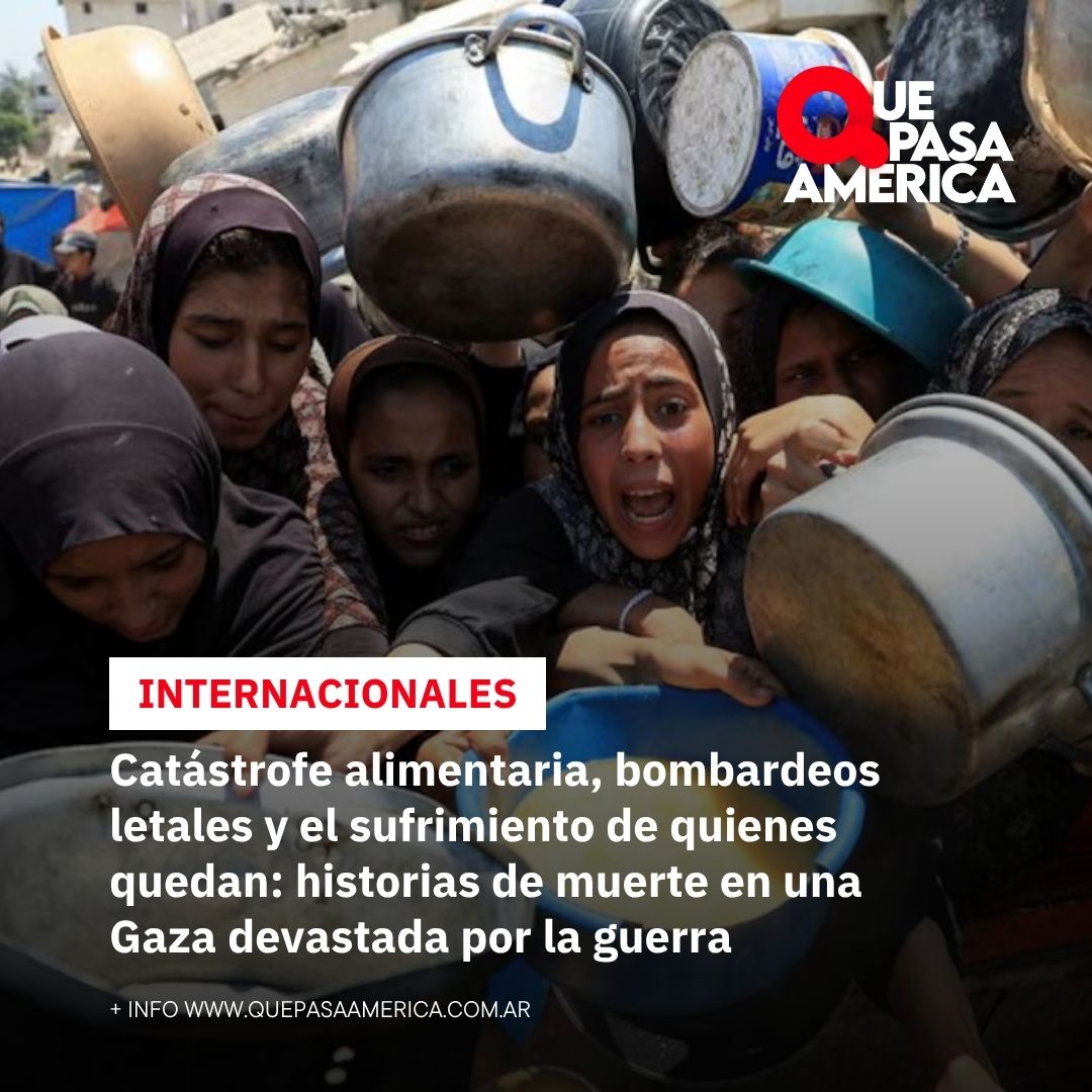 Catástrofe alimentaria, bombardeos letales y el sufrimiento de quienes quedan: historias de muerte en una Gaza devastada por la guerra