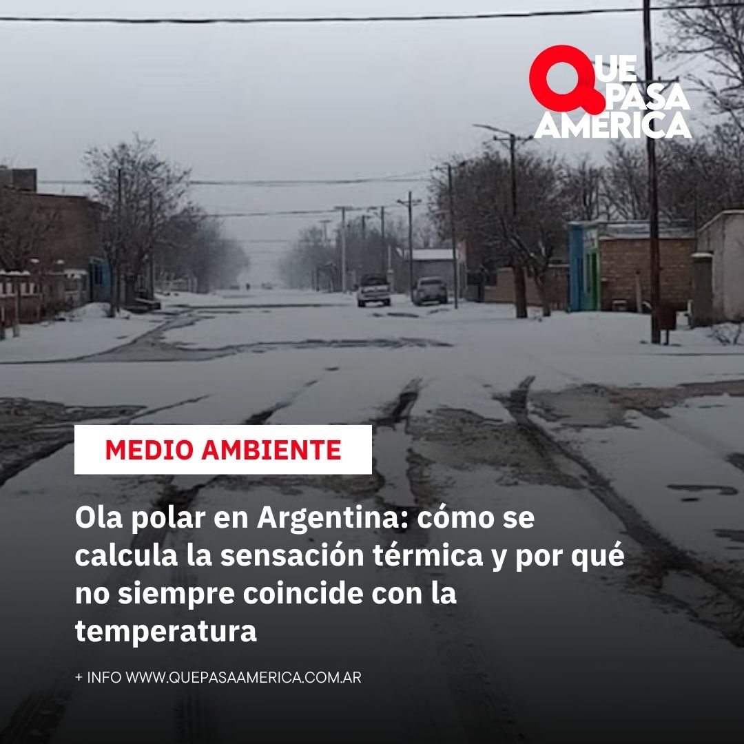 Ola polar en Argentina: cómo se calcula la sensación térmica y por qué no siempre coincide con la temperatura