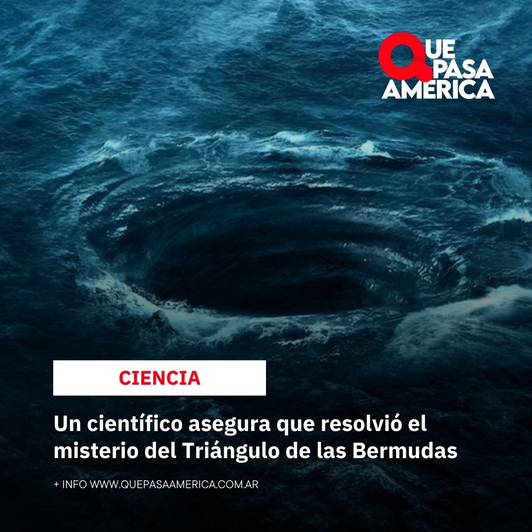 Un científico asegura que resolvió el misterio del Triángulo de las Bermudas