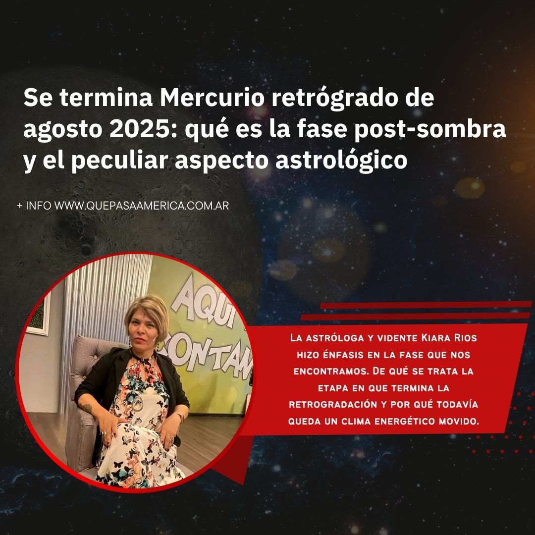 Se termina Mercurio retrógrado de agosto 2025: qué es la fase post-sombra y el peculiar aspecto astrológico