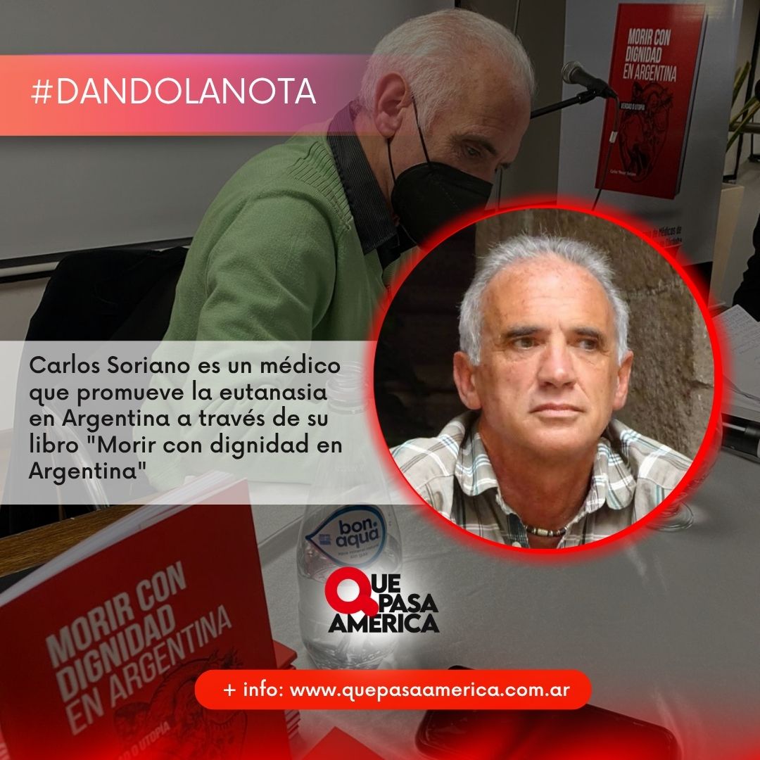 Entrevista a Carlos Soriano: “Morir con dignidad también debería ser un derecho en Argentina”