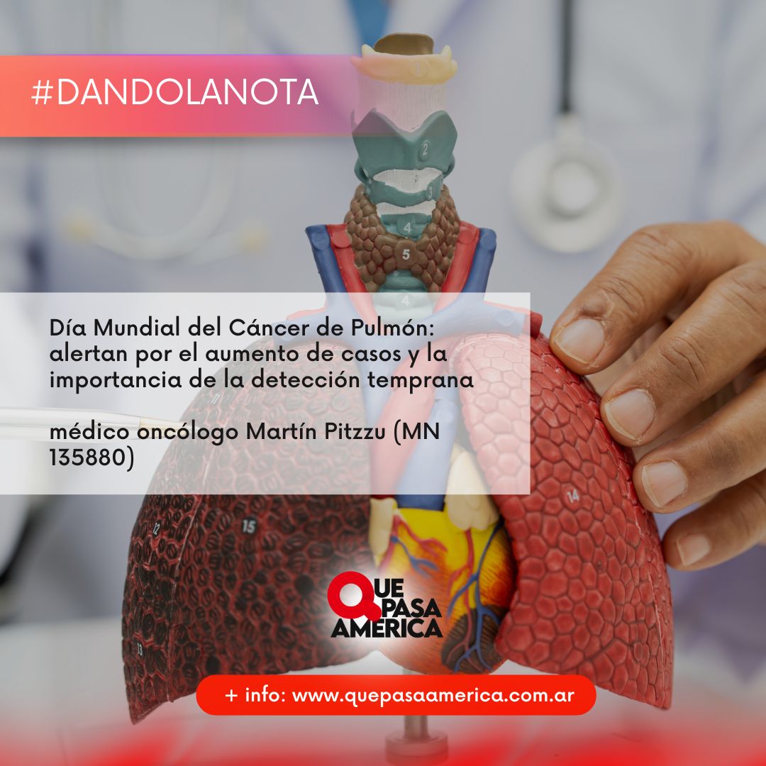 Día Mundial del Cáncer de Pulmón: alertan por el aumento de casos y la importancia de la detección temprana