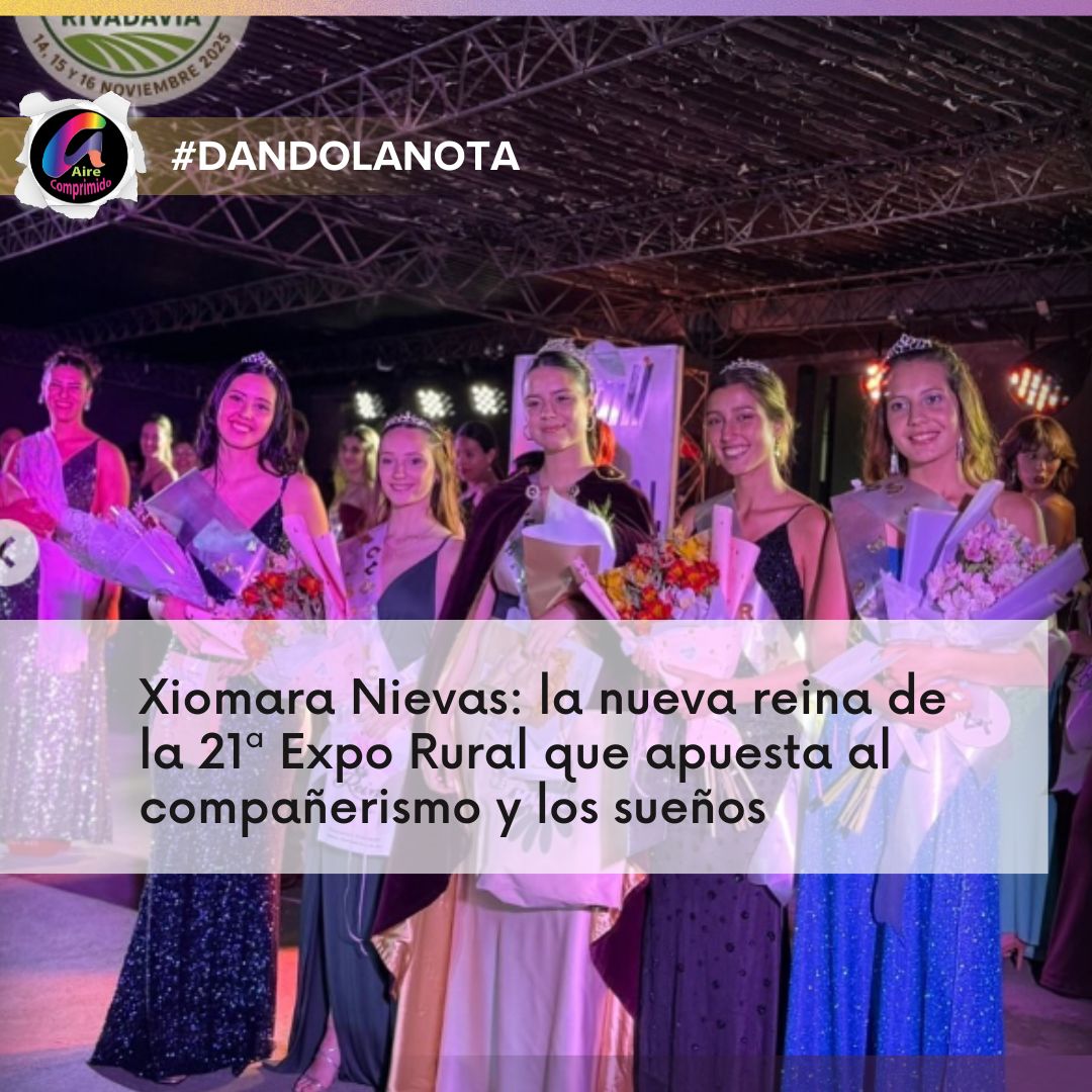 Xiomara Nievas: la nueva reina de la 21ª Expo Rural que apuesta al compañerismo y los sueños