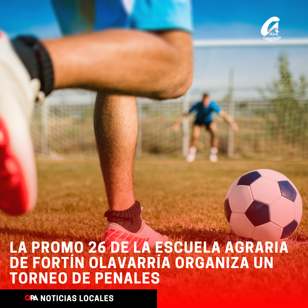 La Promo 26 de la Escuela Agraria de Fortín Olavarría organiza un torneo de penales