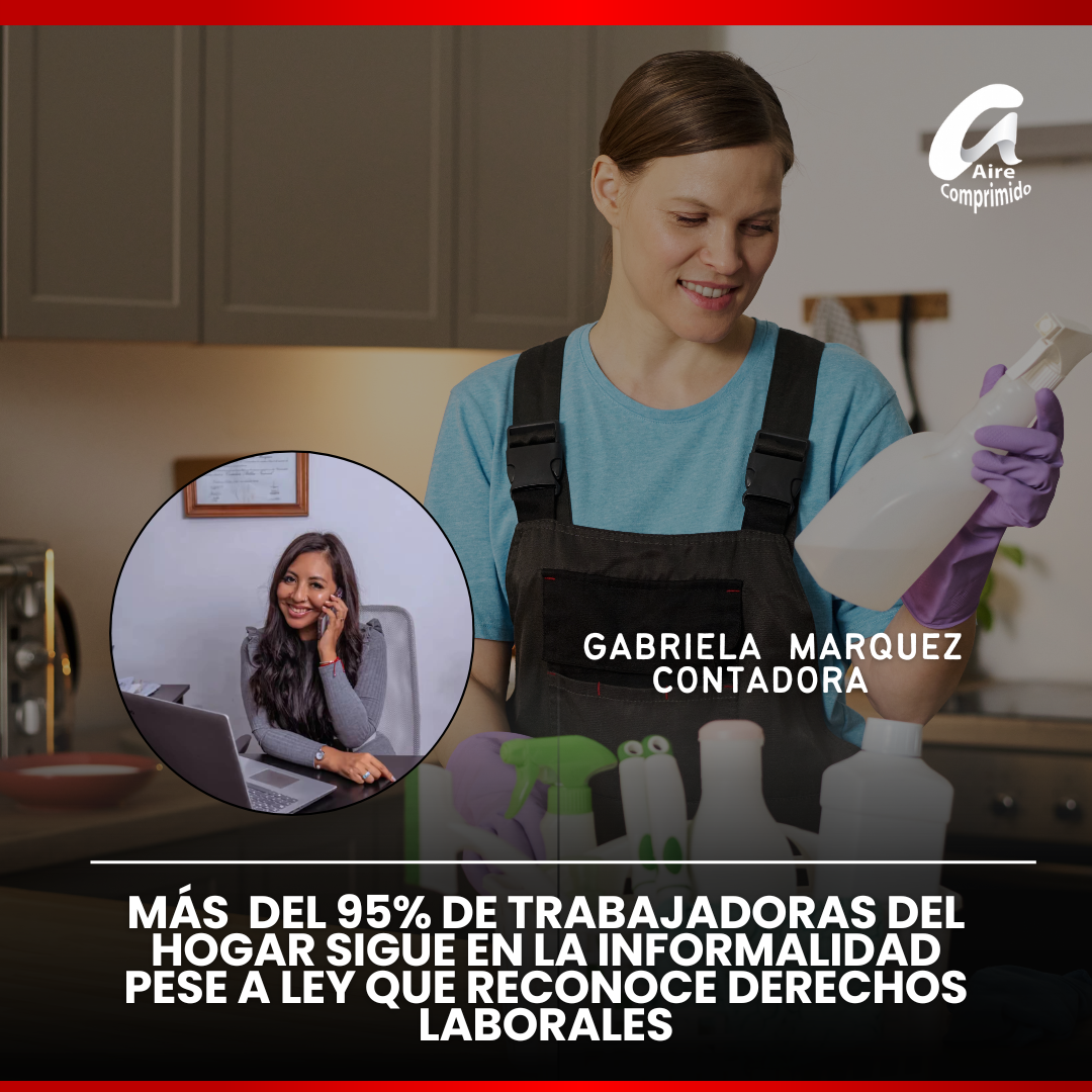 Más del 95% de las trabajadoras del hogar sigue en la informalidad pese a las leyes vigentes