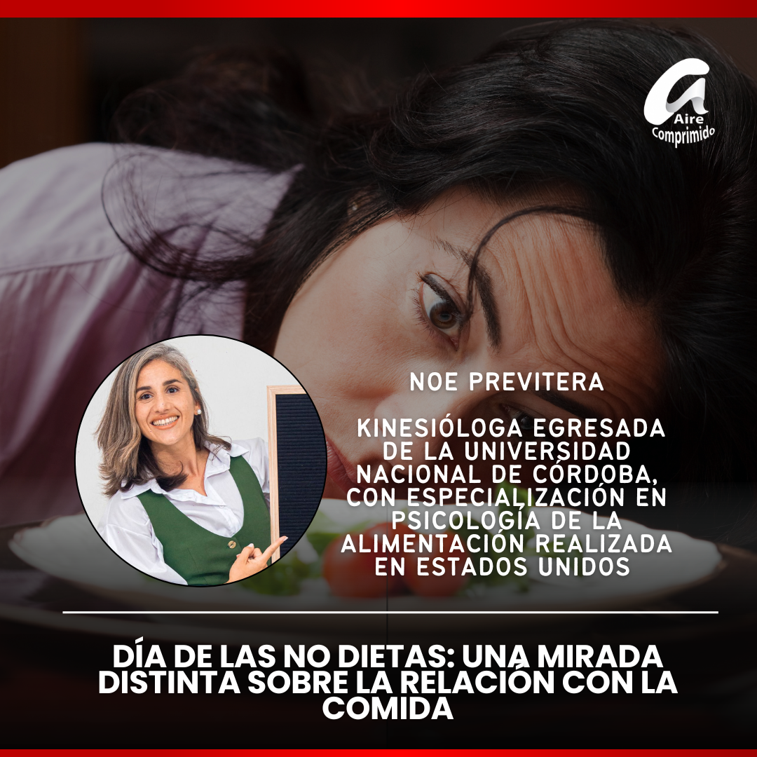 DÍA DE LAS NO DIETAS: UNA MIRADA DISTINTA SOBRE LA RELACIÓN CON LA COMIDA