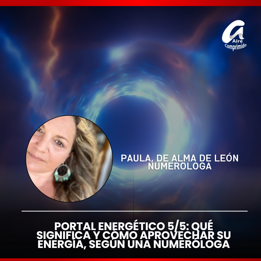 Portal energético 5/5: qué significa y cómo aprovechar su energía, según una numeróloga