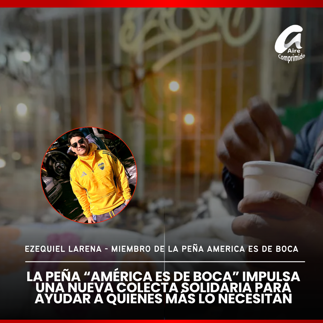La Peña “América es de Boca” impulsa una nueva colecta solidaria para ayudar a quienes más lo necesitan