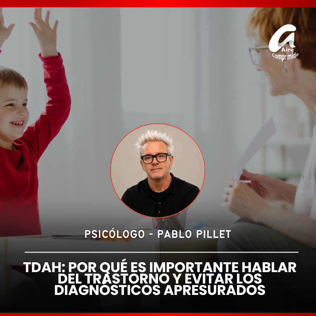 TDAH: por qué es importante hablar del trastorno y evitar los diagnósticos apresurados
